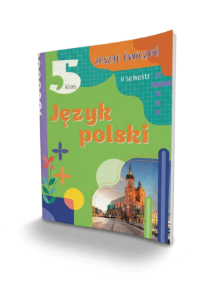Робочий зошит для 5 класу ІІ семестр до підручника "Польська мова (1-й рік навчання, друга іноземна)"