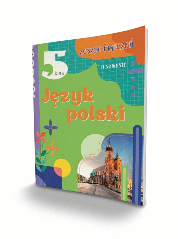 Робочий зошит для 5 класу ІІ семестр до підручника "Польська мова (1-й рік навчання, друга іноземна)"