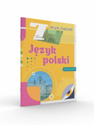 Робочий зошит для 7 класу на І та ІІ семестр до підручника "Польська мова (3-й рік навчання, друга іноземна)"